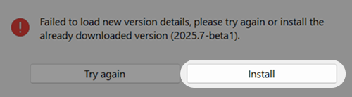 Failed to load new version details, please try again or install the already downloaded version (2025.7-beta1). Buttons: Try again, Install.