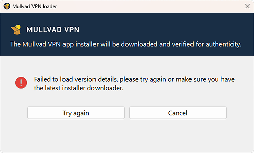 Loader error: Failed to load version details, please try again or make sure you have the latest installer downloader. Options: Try again, Cancel.